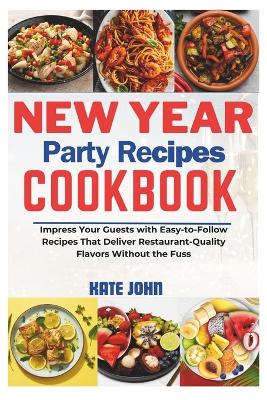 Cover of New Year Party Recipes Cookbook