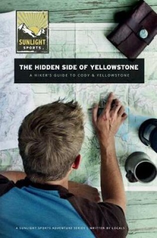 Cover of The Hidden Side of Yellowstone