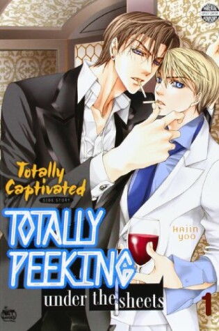 Cover of Totally Captivated Side Story: Totally Peeking Under the Sheets Volume 1