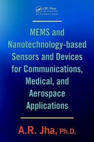 Cover of Mems and Nanotechnology-Based Sensors and Devices for Communications, Medical and Aerospace Applications