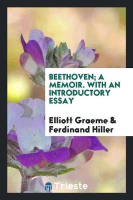 Book cover for Beethoven; A Memoir. with an Introductory Essay