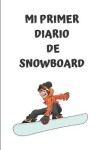 Book cover for Mi primer diario de snowboard