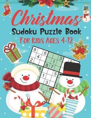 Book cover for Christmas Sudoku Puzzle Book For Kids Ages 4-12