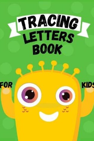 Cover of Tracing Letters Book for Kids