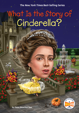 Book cover for What Is the Story of Cinderella?