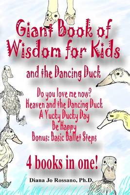 Book cover for Giant Book of Wisdom for Kids and the Dancing Duck.