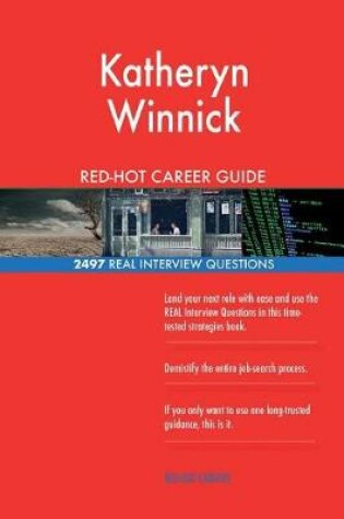 Cover of Katheryn Winnick RED-HOT Career Guide; 2497 REAL Interview Questions