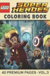 Book cover for Lego Super Heroes Coloring Book Vol3