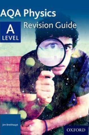 Cover of AQA A Level Physics Revision Guide