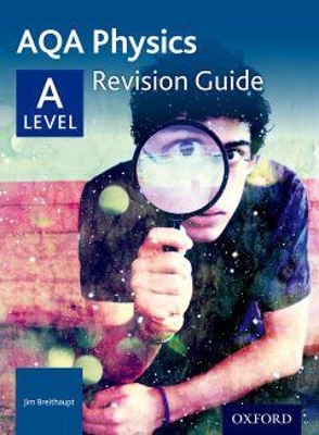 Book cover for AQA A Level Physics Revision Guide