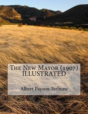 Book cover for The New Mayor (1907) ILLUSTRATED