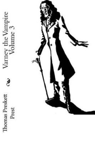 Cover of Varney the Vampire Volume 3