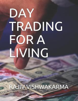 Cover of Day Trading for a Living