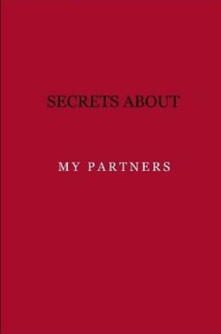 Cover of Secrets about my partners