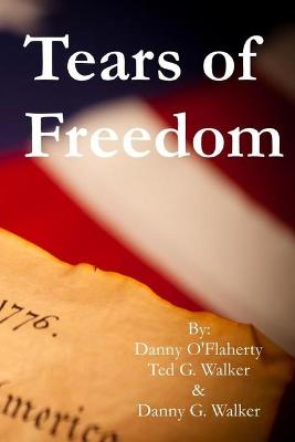 Book cover for Danny O'Flaherty's Tears of Freedom