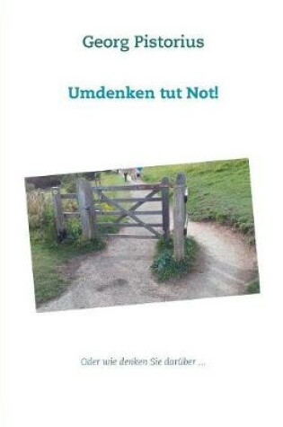 Cover of Umdenken tut Not!