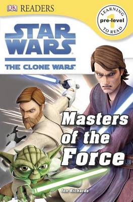 Book cover for Star Wars: The Clone Wars: Masters of the Force