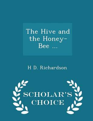 Book cover for The Hive and the Honey-Bee ... - Scholar's Choice Edition