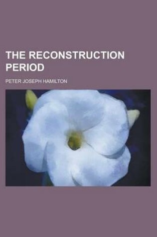 Cover of The Reconstruction Period