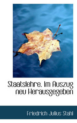 Book cover for Staatslehre. Im Auszug Neu Herausgegeben