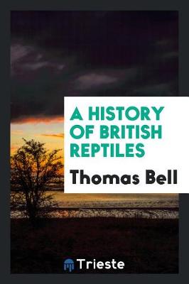 Book cover for A History of British Reptiles