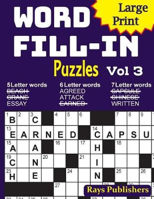 Cover of Large Print Word Fill-in Puzzles 3