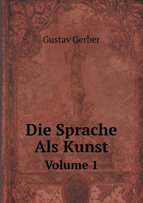 Book cover for Die Sprache Als Kunst Volume 1