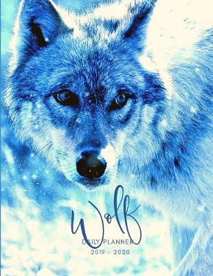 Book cover for 2019 2020 15 Months White Wolves Daily Planner
