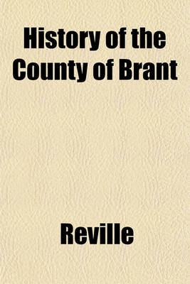 Book cover for History of the County of Brant