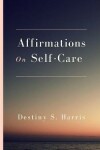 Book cover for Affirmations On Self-Care