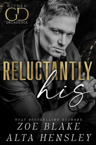 Cover of Reluctantly His