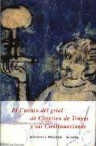 Cover of El Cuento del Grial y Sus Continuadores