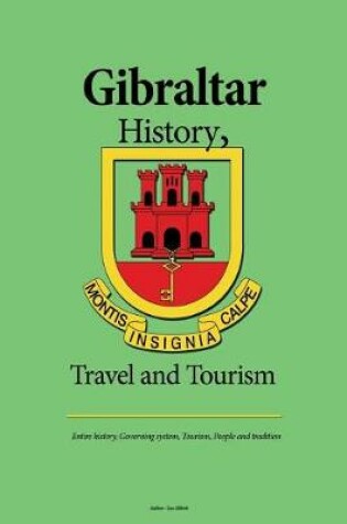 Cover of Gibraltar History, Travel and Tourism