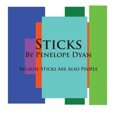 Book cover for Sticks---Because Sticks Are Also People