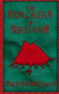 Book cover for The Explorers of Serdame