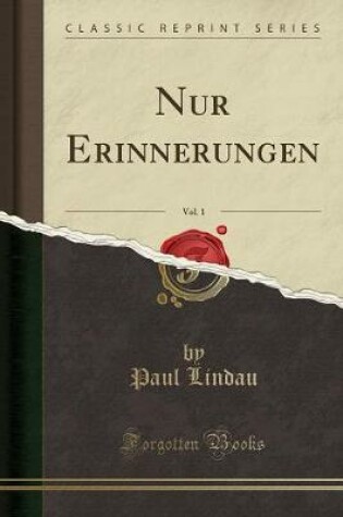 Cover of Nur Erinnerungen, Vol. 1 (Classic Reprint)