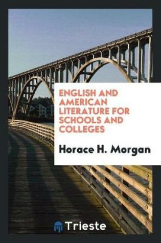 Cover of English and American Literature for Schools and Colleges