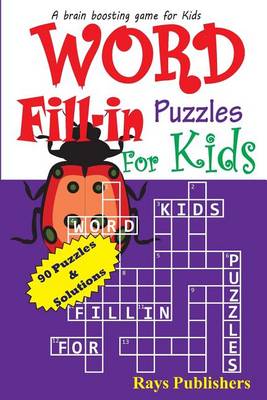 Cover of Word Fill-in Puzzles for Kids