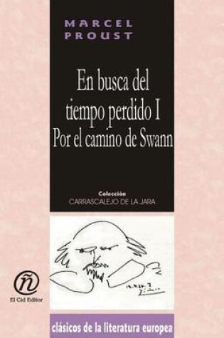 Cover of En Busca del Tiempo Perdido I Por El Camino de Swann