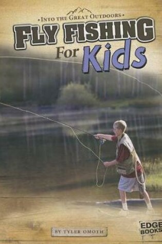 Cover of Fly Fishing for Kids