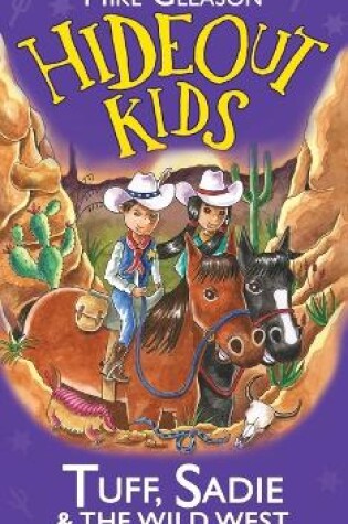 Cover of Tuff, Sadie & the Wild West: Book 1
