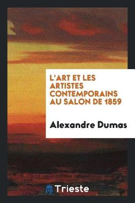 Book cover for L'Art Et Les Artistes Contemporains Au Salon de 1859