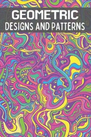 Cover of Geometric Designs and Patterns