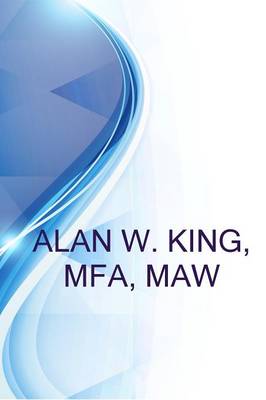 Book cover for Alan W. King, Mfa, Maw, Writer%2feditor-In-Residence