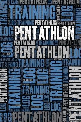 Book cover for Pentathlon Training Log and Diary