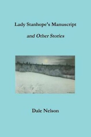 Cover of Lady Stanhope's Manuscript and Other Stories