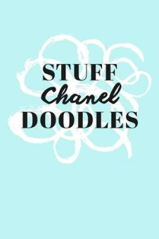 Cover of Stuff Chanel Doodles