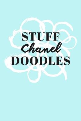 Book cover for Stuff Chanel Doodles