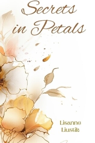 Cover of Secrets in Petals