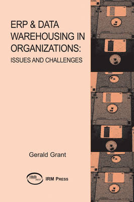 Cover of ERP & Data Warehousing in Organizations: Issues and Challenges